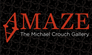AMAZE: The Micheal Crouch Gallery