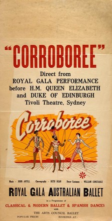 'Corroboree': Direct from Royal gala performance before HM Queen Elizabeth and Duke of Edinburgh, Tivoli Theatre, Sydney, 1954