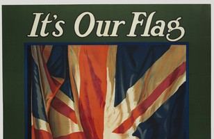 It's our flag / Fight for it, work for it, c. 1914