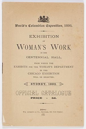 Exhibition of Women’s Work in the Centennial Hall … catalogue, 1893 National Council of Women First Congress Programme, 1906